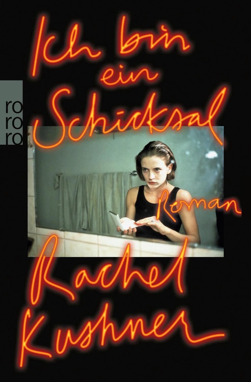 Cover: 9783499274404 | Ich bin ein Schicksal | Rachel Kushner | Taschenbuch | Deutsch | 2020