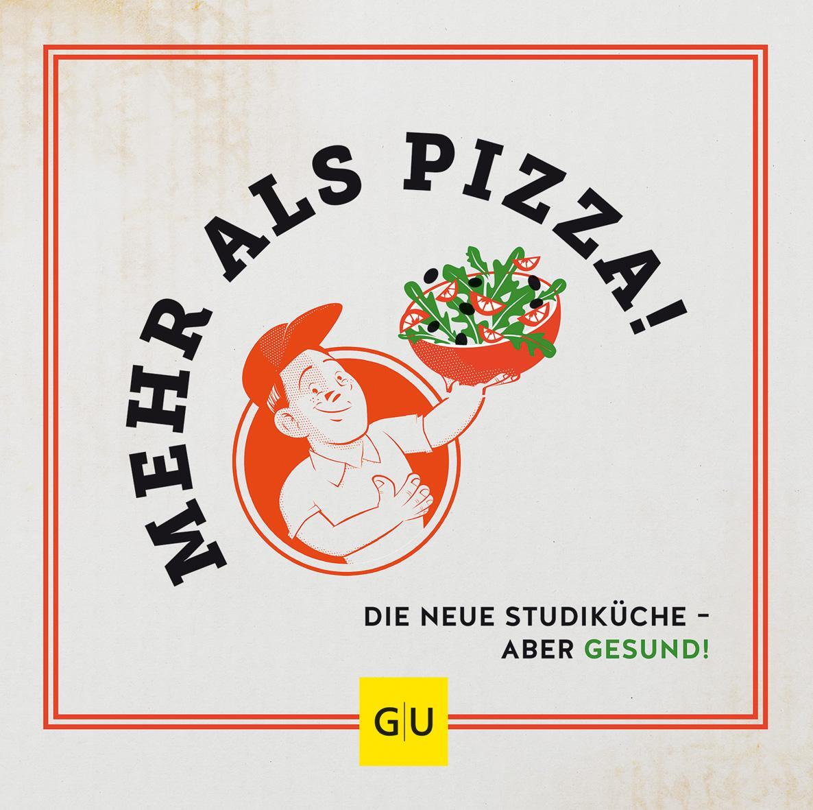 Cover: 9783833887000 | Mehr als Pizza | Die neue Studiküche - aber gesund! | Dorothea Portius