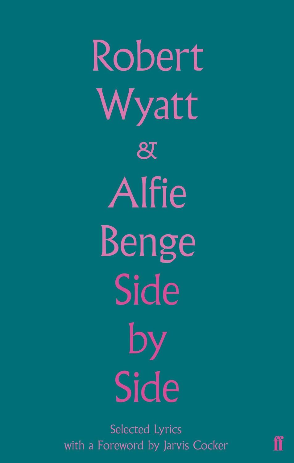 Cover: 9780571360512 | Side by Side | Robert Wyatt | Buch | Englisch | 2020 | FABER & FABER