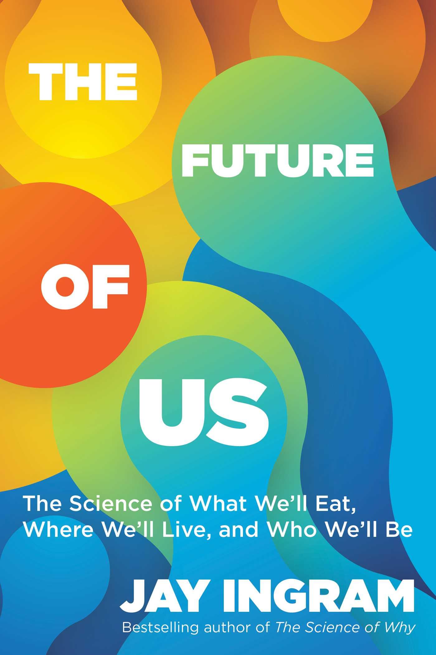 Cover: 9781668081150 | The Future of Us | Jay Ingram | Taschenbuch | Englisch | 2024