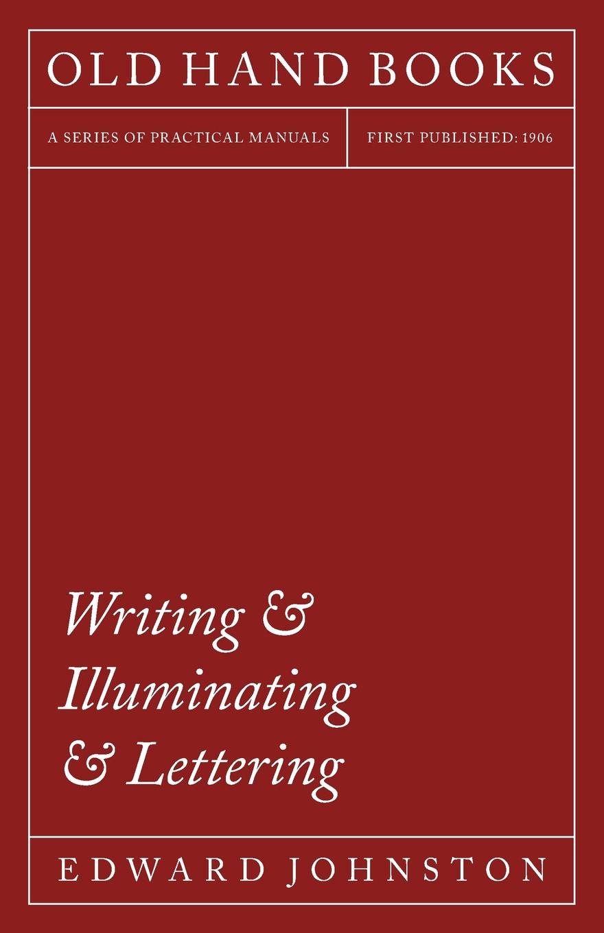 Cover: 9781406793437 | Writing &amp; Illuminating &amp; Lettering | Edward Johnston | Taschenbuch