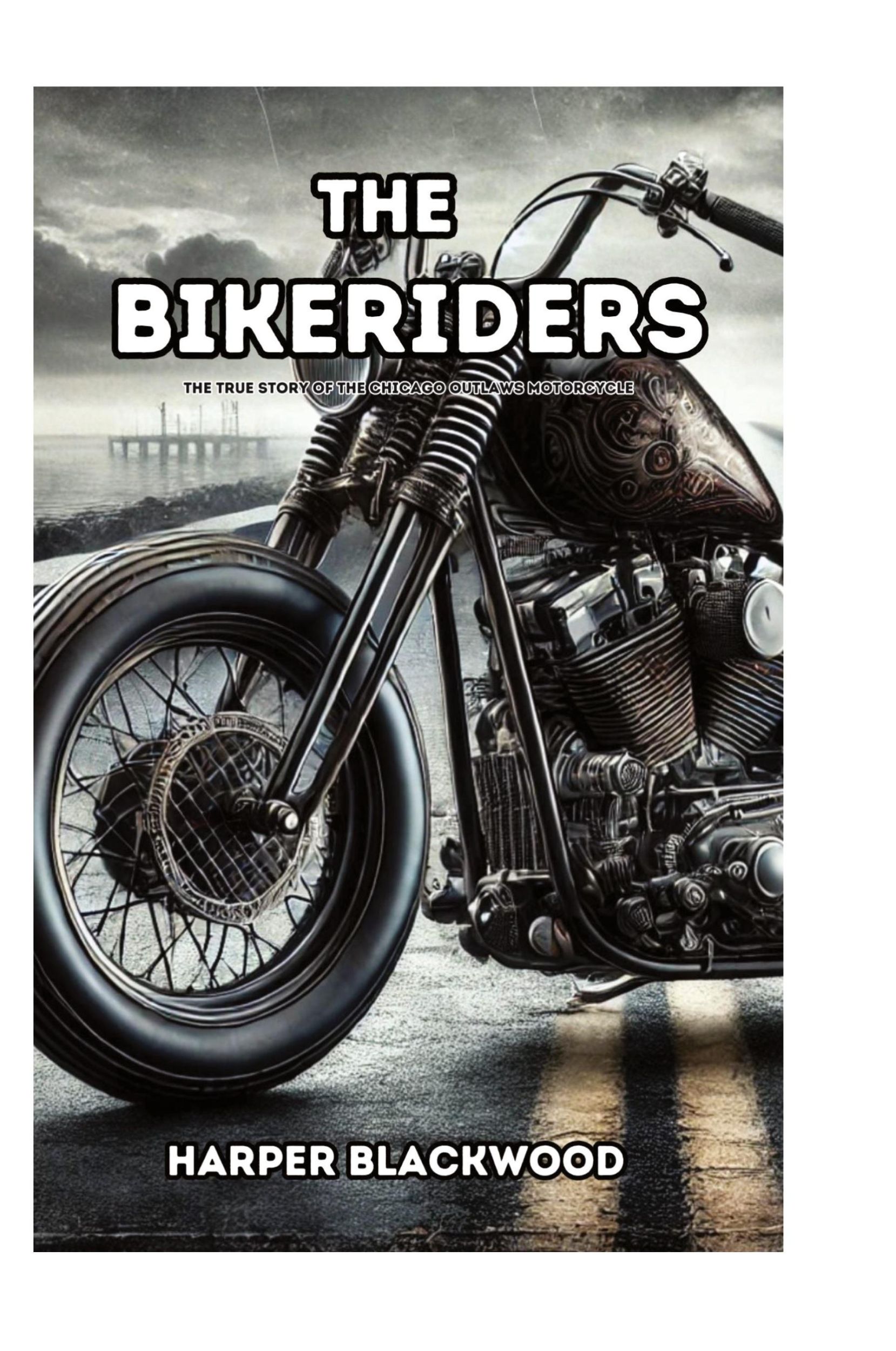 Cover: 9798330303014 | The Bikeriders | The True Story of the Chicago Outlaws Motorcycle