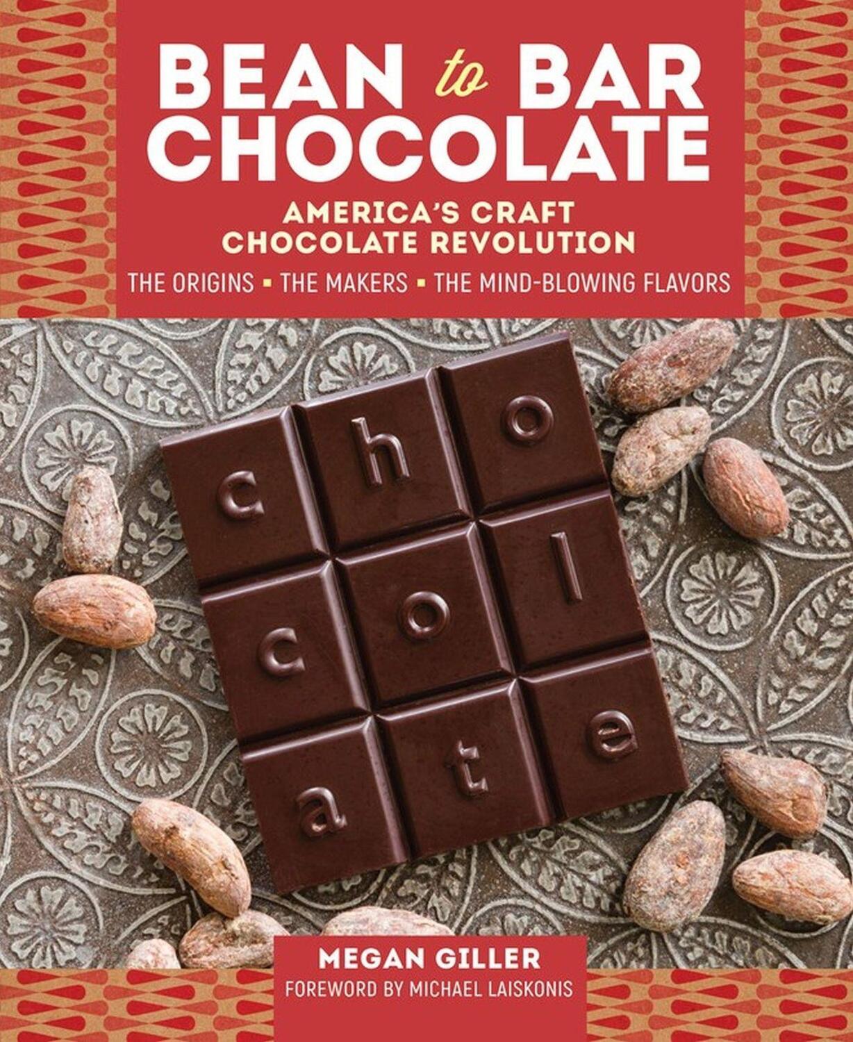 Cover: 9781612128214 | Bean-To-Bar Chocolate: America's Craft Chocolate Revolution: The...