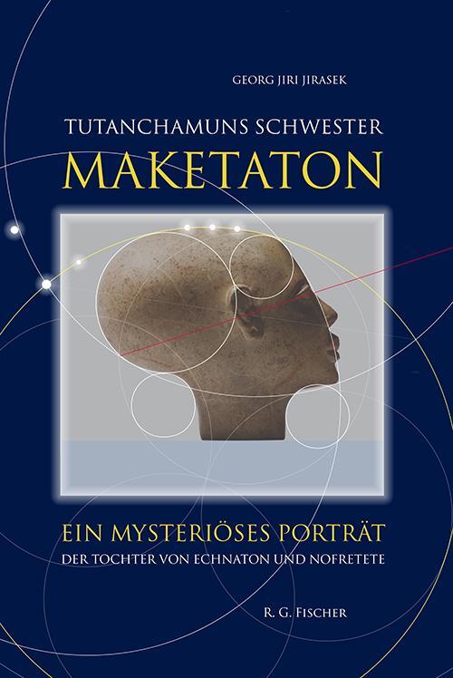 Cover: 9783830119036 | Tutanchamuns Schwester Maketaton | Georg Jiri Jirasek | Buch | Deutsch