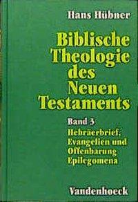 Cover: 9783525535981 | Biblische Theologie des Neuen Testaments 3 | Hans Hübner | Buch | 1995