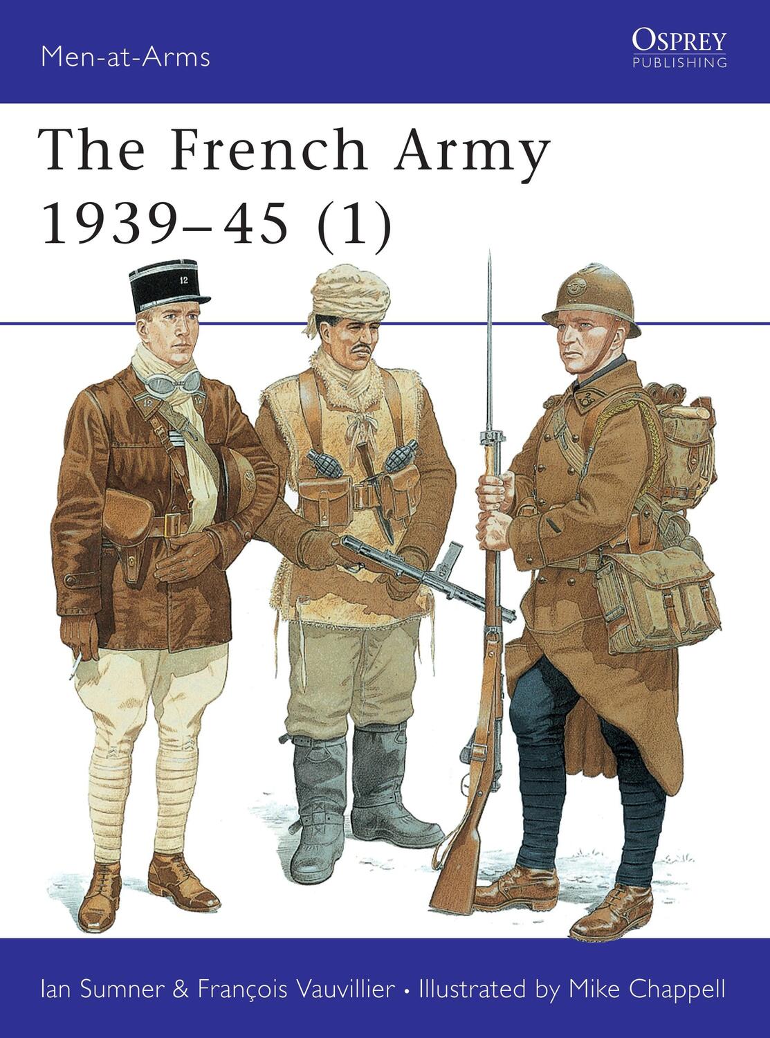 Cover: 9781855326668 | The French Army 1939-45 (1) | Ian Sumner (u. a.) | Taschenbuch | 1998