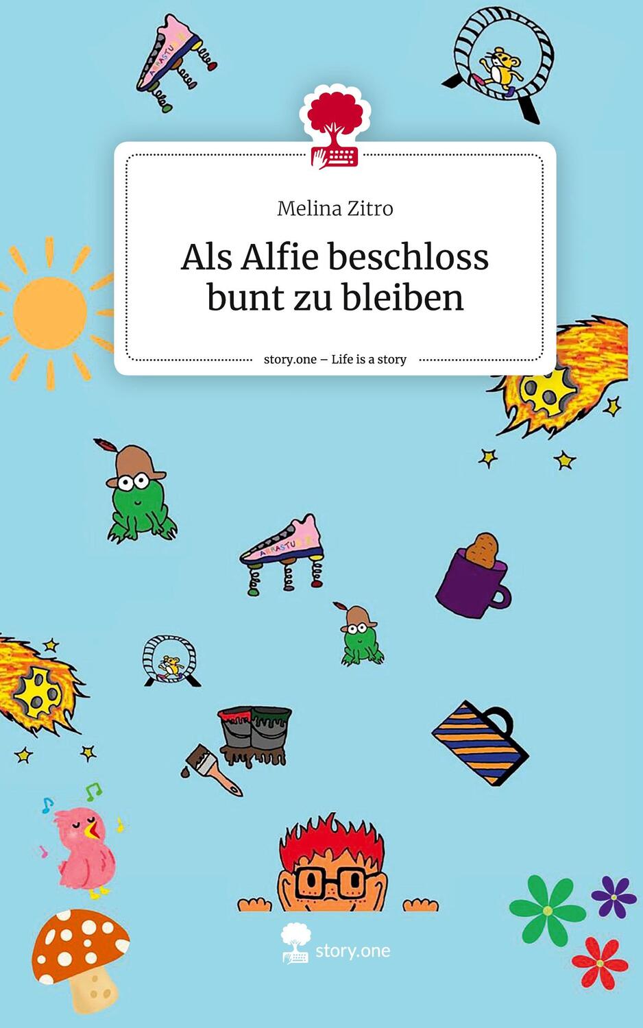 Cover: 9783711541871 | Als Alfie beschloss bunt zu bleiben. Life is a Story - story.one