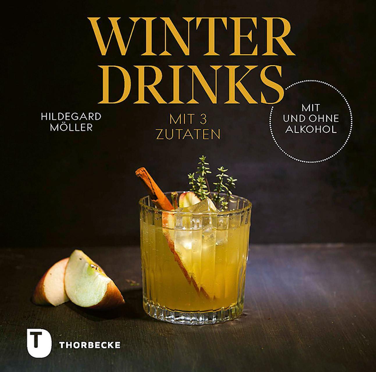 Cover: 9783799515955 | Winterdrinks mit 3 Zutaten - mit und ohne Alkohol | Hildegard Möller