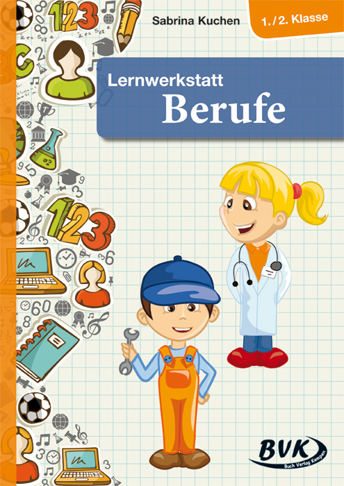 Cover: 9783867405003 | Lernwerkstatt Berufe 1./2. Klasse | 1./2. Klasse | Sabrina Kuchen