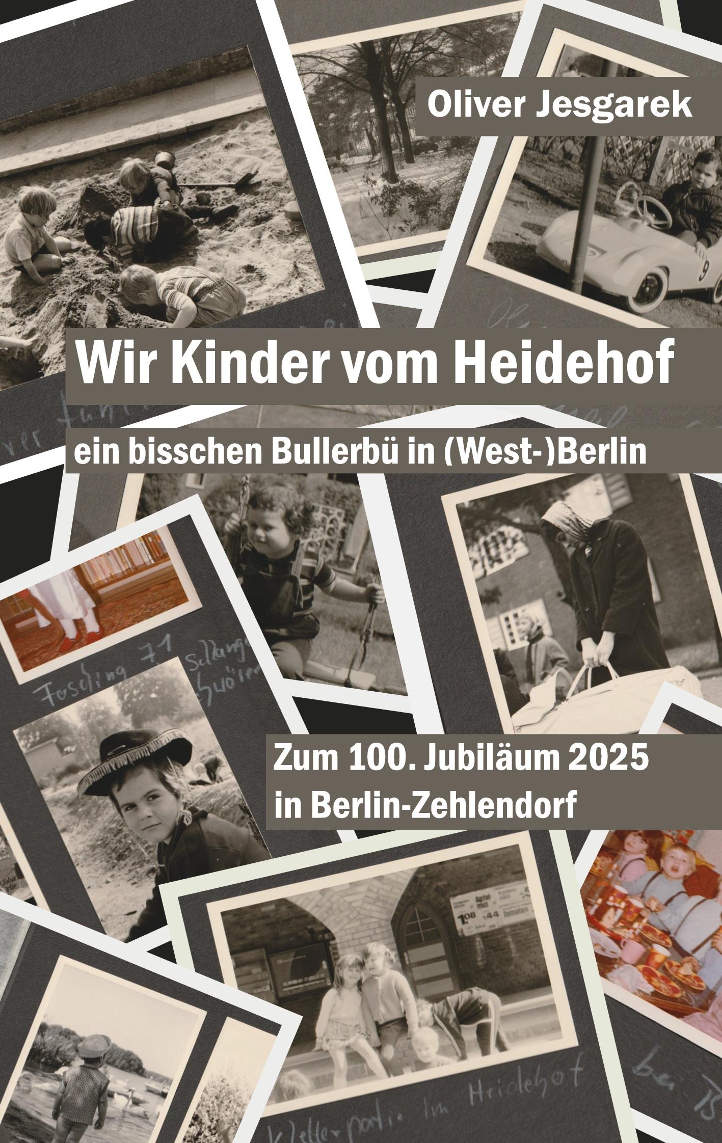 Cover: 9783988852786 | Wir Kinder vom Heidehof | ein bisschen Bullerbü in (West-)Berlin