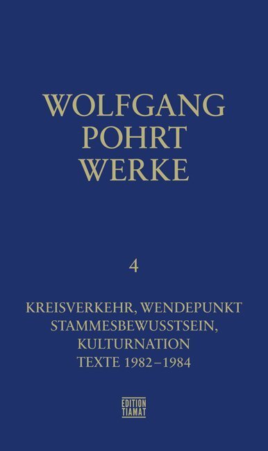 Cover: 9783893202409 | Kreisverkehr, Wendepunkt & Stammesbewusstsein, Kulturnation & Texte...