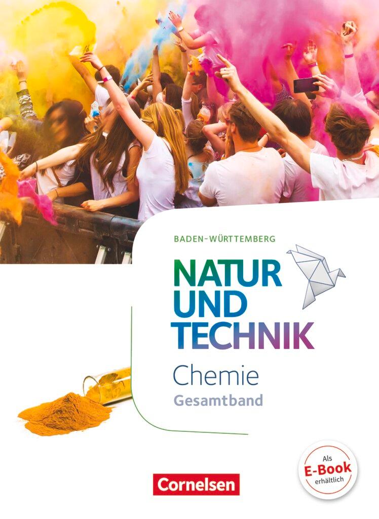 Cover: 9783060156368 | Natur und Technik Gesamtband - Chemie - Schülerbuch Baden-Württemberg