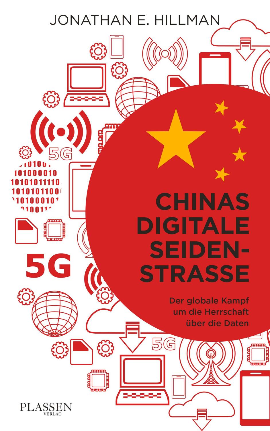 Cover: 9783864708565 | Chinas digitale Seidenstraße | Jonathan E. Hillman | Taschenbuch