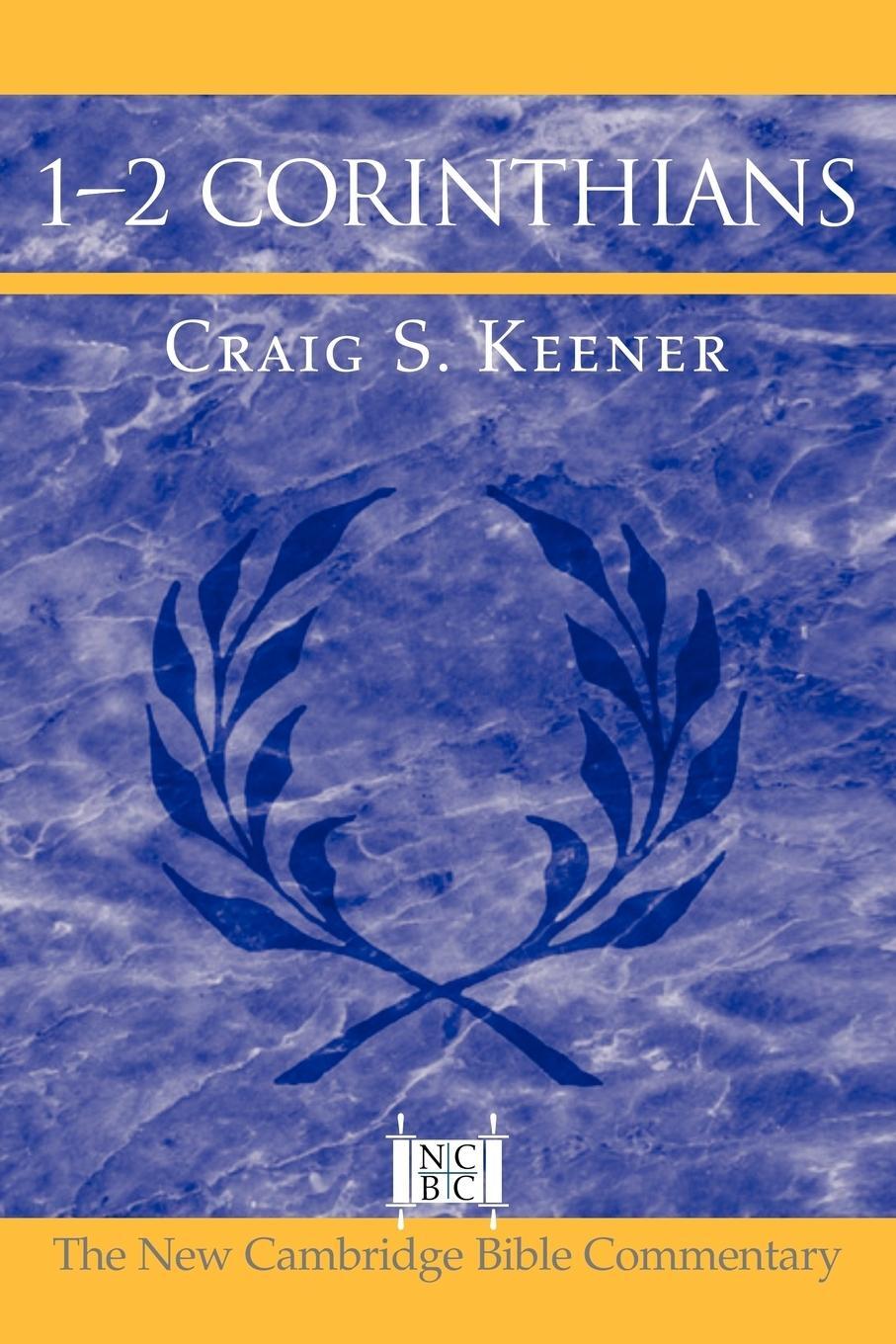 Cover: 9780521542432 | 1-2 Corinthians | Craig S. Keener | Taschenbuch | Paperback | Englisch