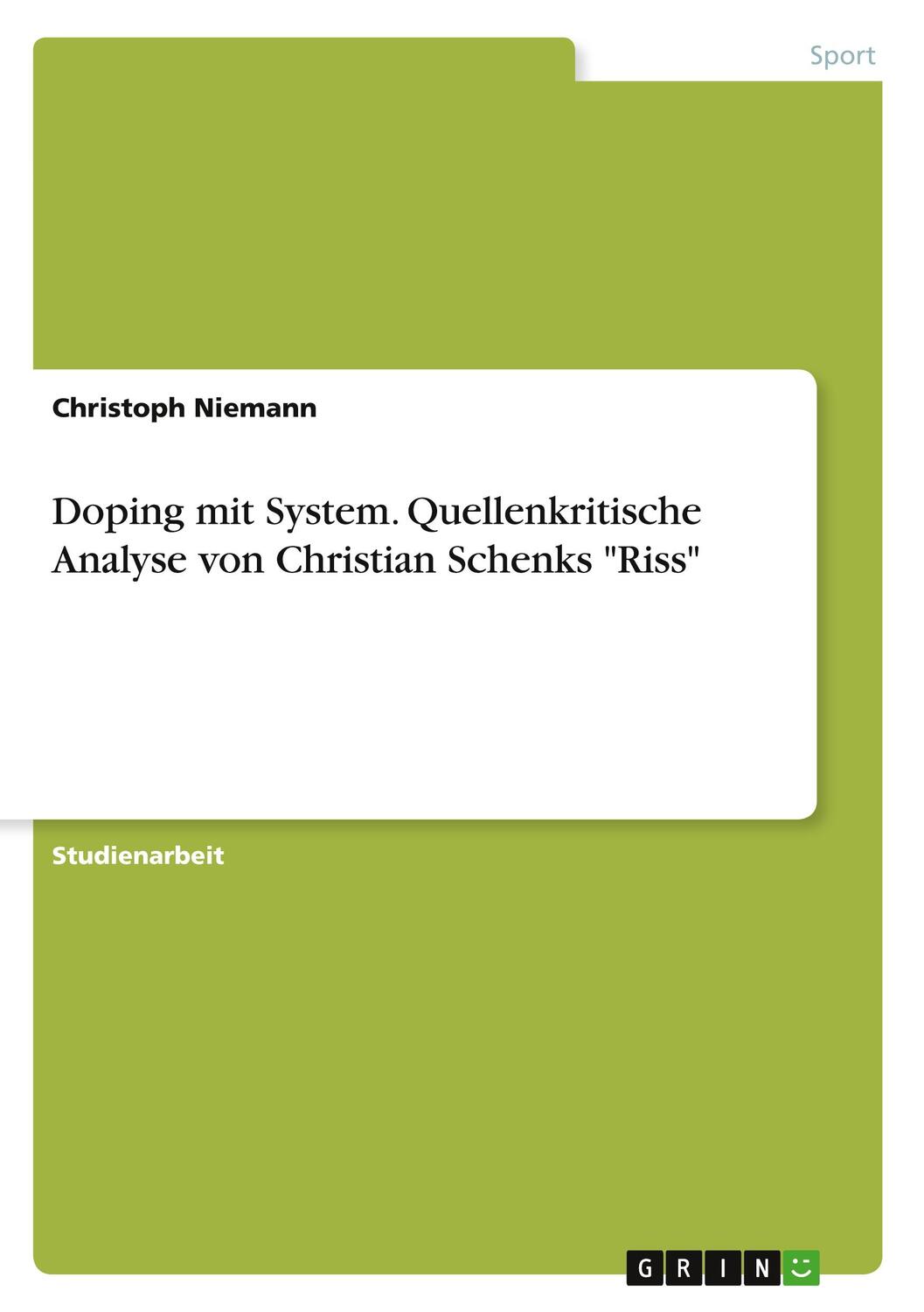 Cover: 9783346586063 | Doping mit System. Quellenkritische Analyse von Christian Schenks...