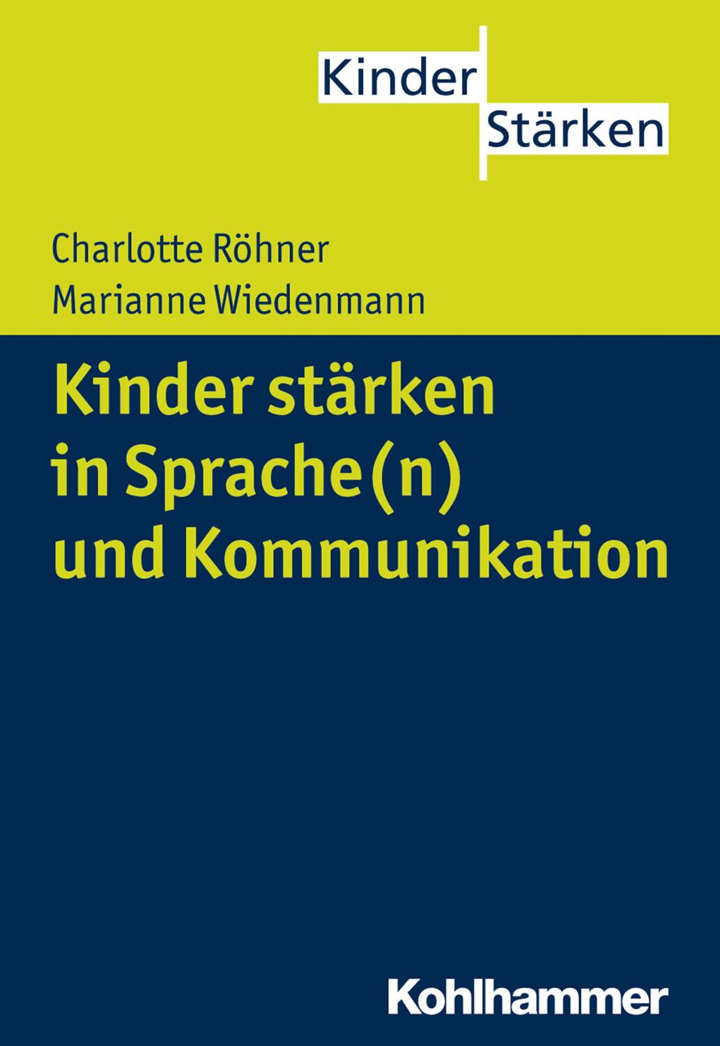 Cover: 9783170242715 | Kinder stärken in Sprache(n) und Kommunikation | Röhner (u. a.) | Buch