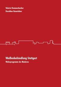 Cover: 9783831142057 | Weißenhofsiedlung Stuttgart | Wohnprogramm der Moderne | Taschenbuch