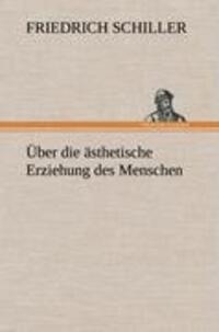 Cover: 9783847261025 | Über die ästhetische Erziehung des Menschen | Friedrich Schiller