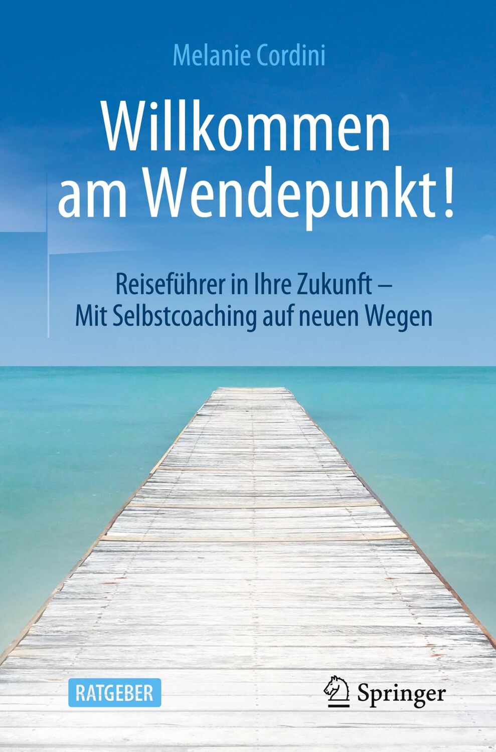 Cover: 9783658373610 | Willkommen am Wendepunkt! | Melanie Cordini | Taschenbuch | Paperback