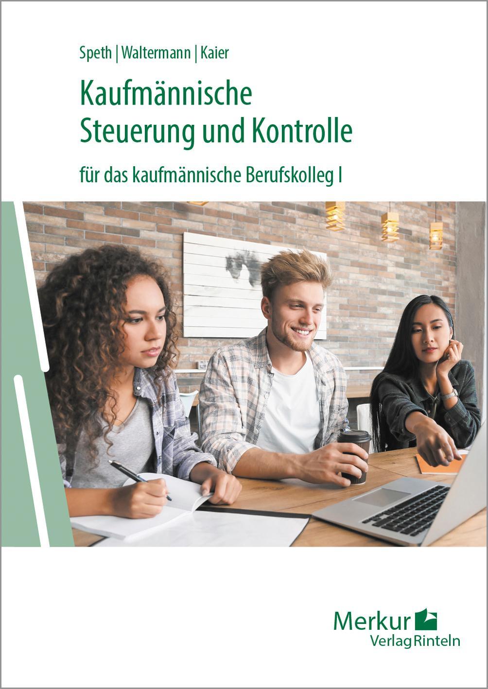 Cover: 9783812010030 | Kaufmännische Steuerung und Kontrolle für das kaufmännische...