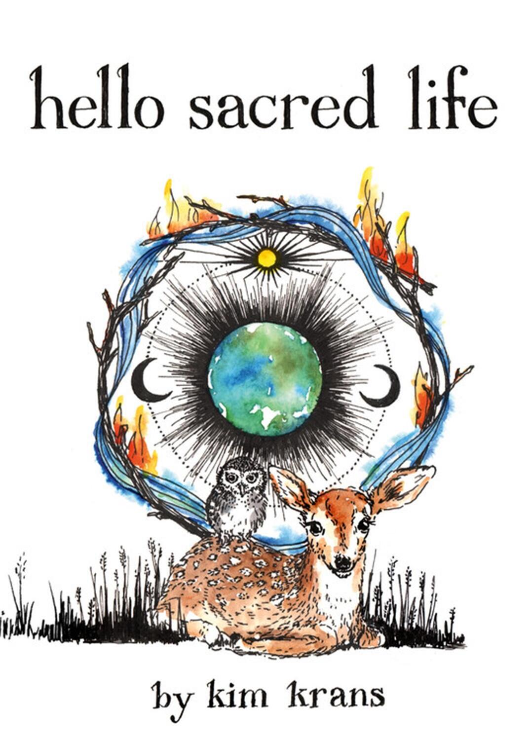 Cover: 9780762479344 | Hello Sacred Life | Kim Krans | Buch | Papp-Bilderbuch | Englisch