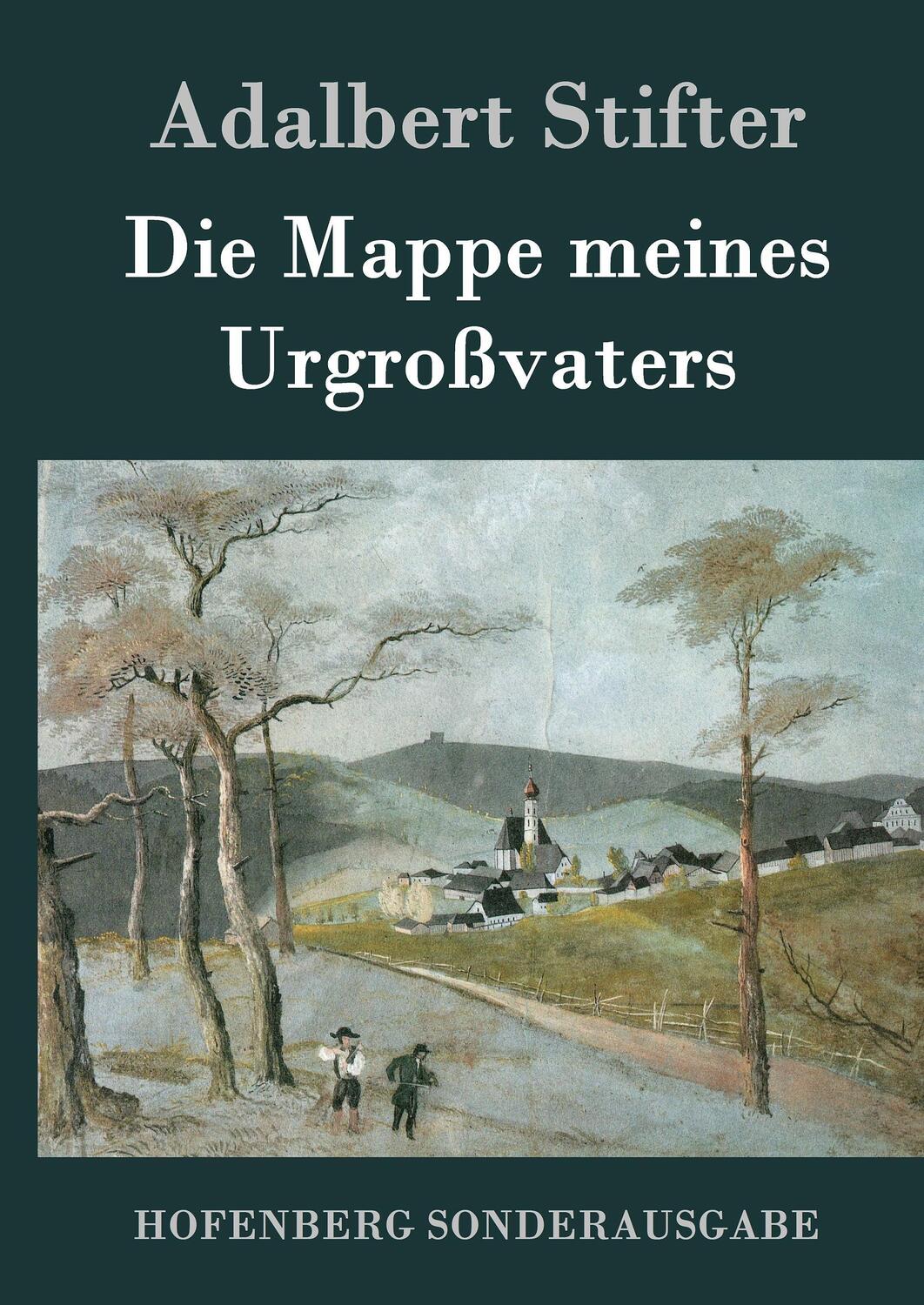 Cover: 9783843076661 | Die Mappe meines Urgroßvaters | Adalbert Stifter | Buch | 176 S.