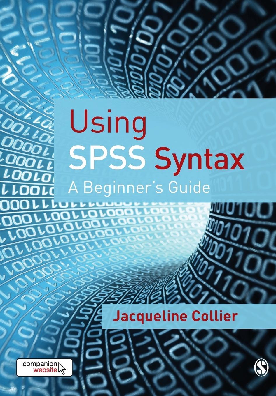 Cover: 9781412922180 | Using SPSS Syntax | Jacqueline Collier | Taschenbuch | Paperback