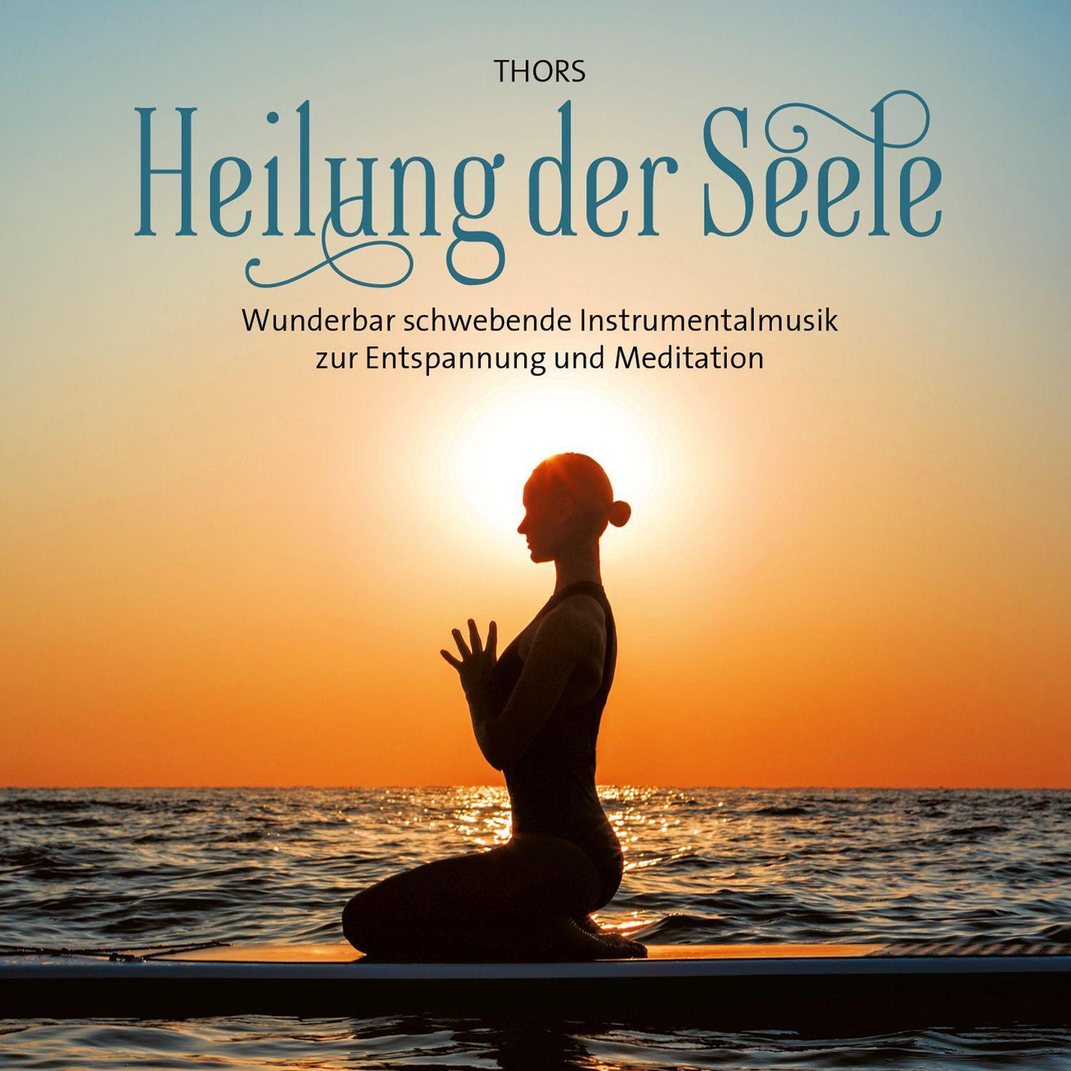 Cover: 9783957664594 | Heilung der Seele | Thors | Audio-CD | 4 S. | Deutsch | 2022