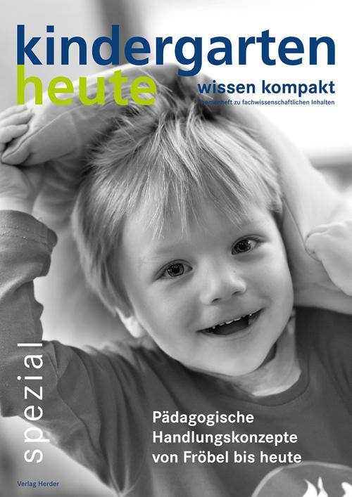Cover: 9783451001796 | Pädagogische Handlungskonzepte von Fröbel bis heute | Ebert (u. a.)