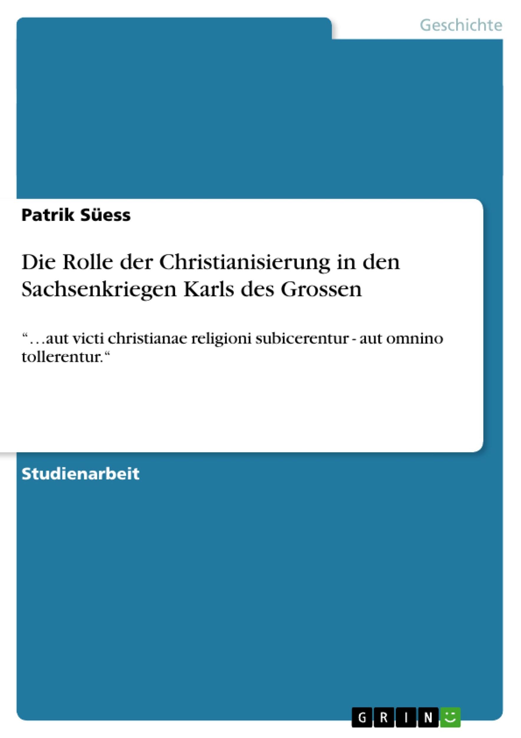 Cover: 9783656556732 | Die Rolle der Christianisierung in den Sachsenkriegen Karls des...