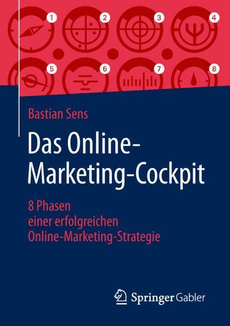 Cover: 9783658236144 | Das Online-Marketing-Cockpit | Bastian Sens | Taschenbuch | XIX | 2019