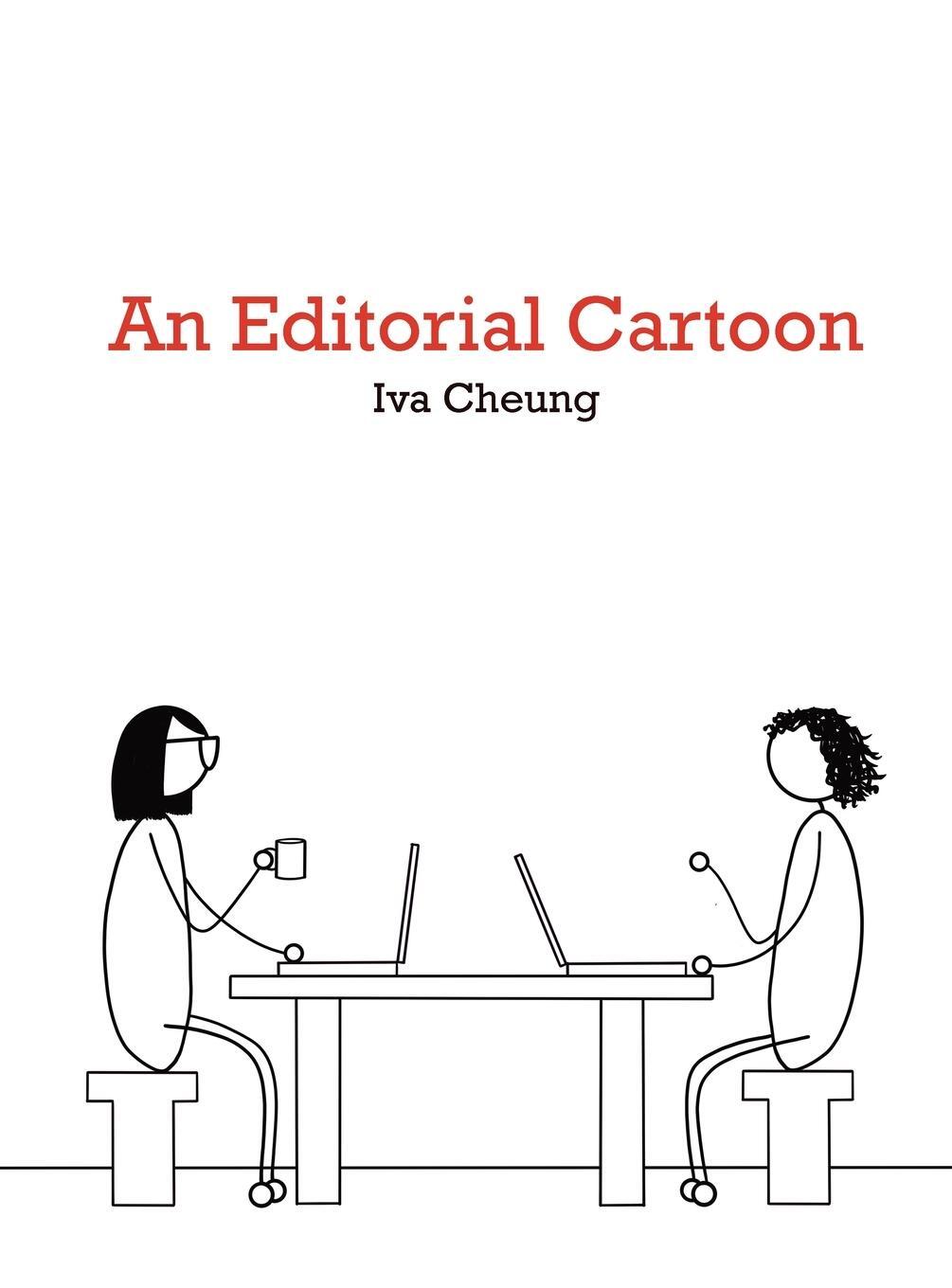 Cover: 9781778289736 | An Editorial Cartoon | Iva Cheung | Buch | HC gerader Rücken kaschiert