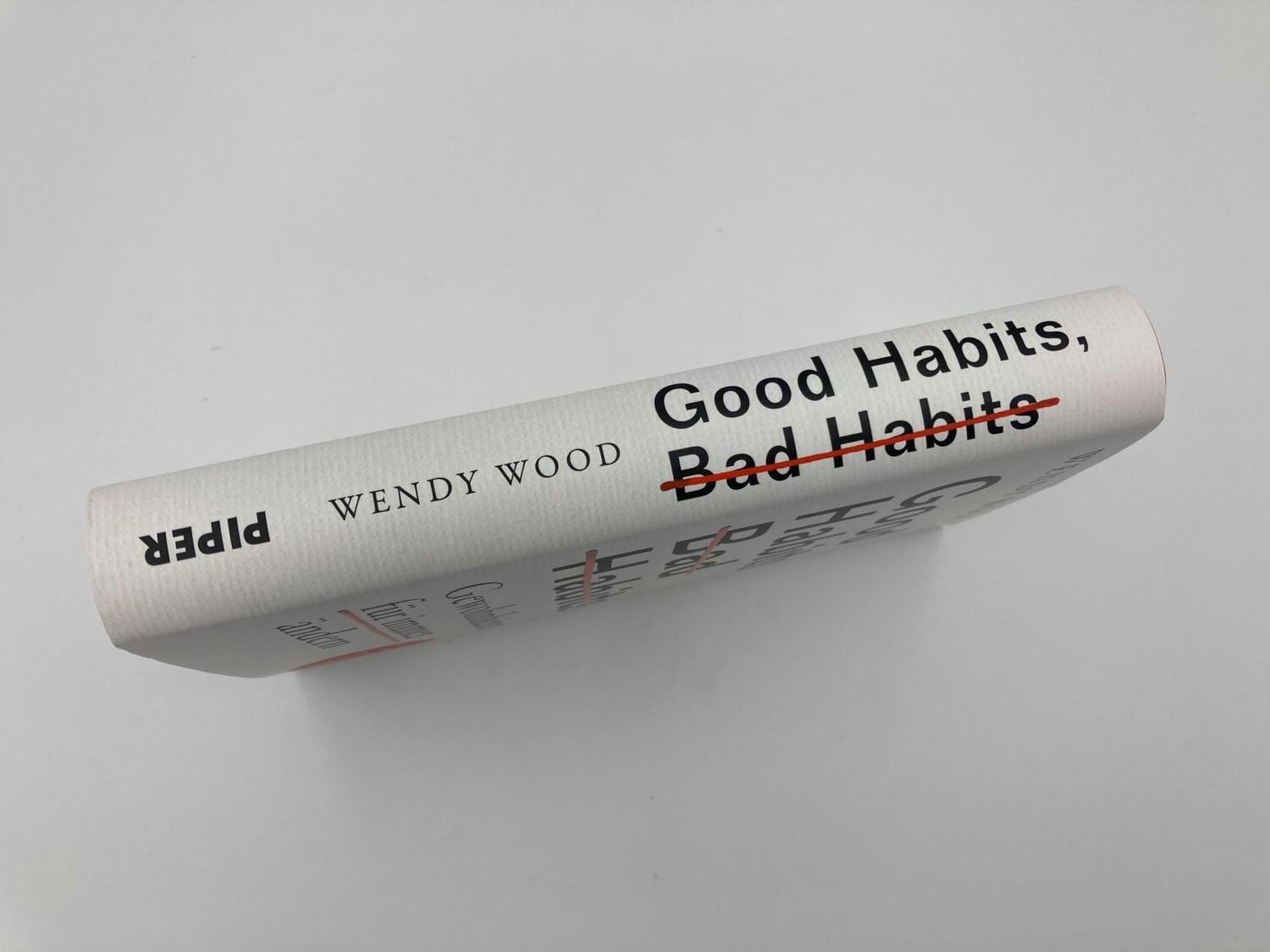 Bild: 9783492070799 | Good Habits, Bad Habits - Gewohnheiten für immer ändern | Wendy Wood