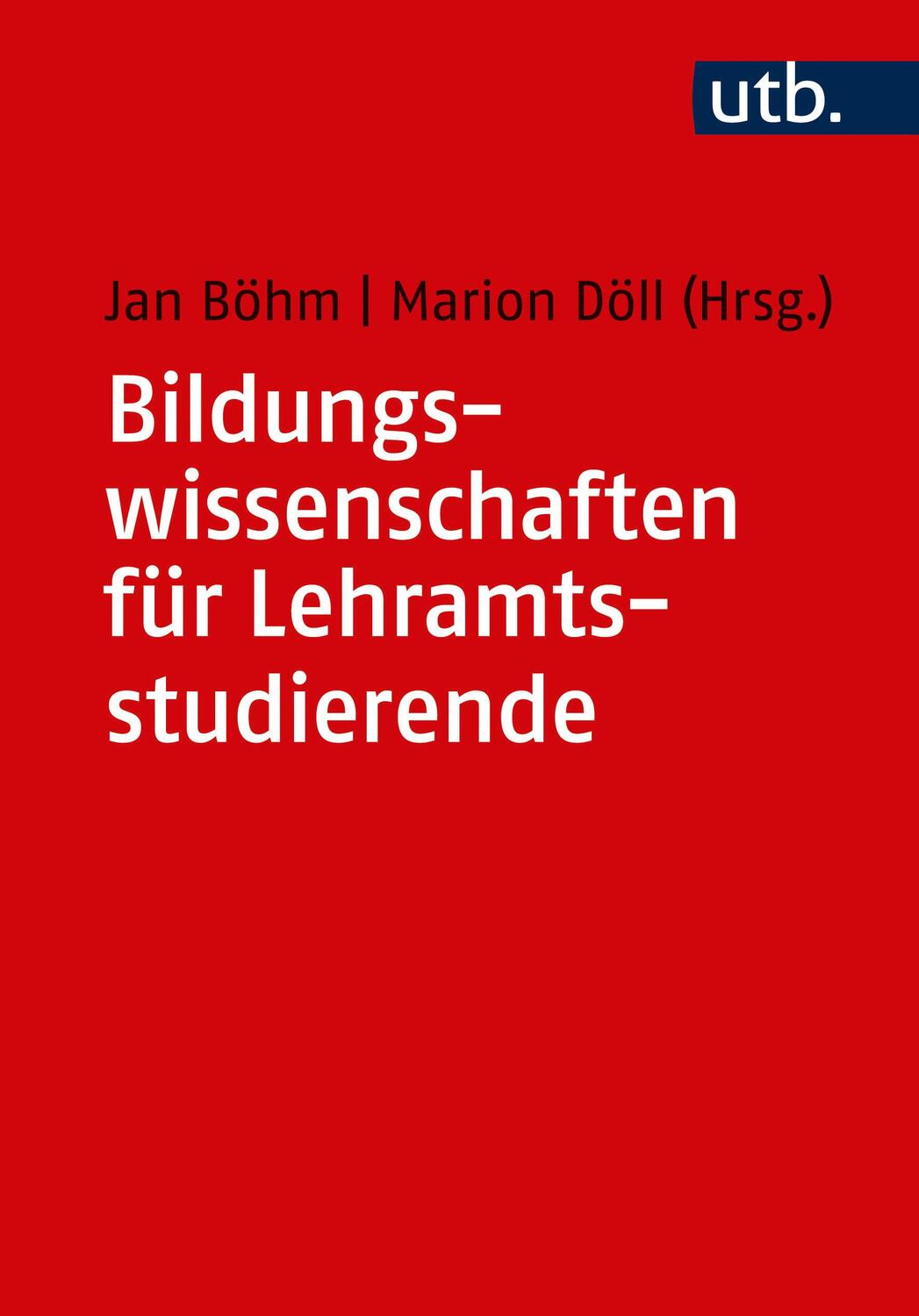 Cover: 9783825248727 | Bildungswissenschaften für Lehramtsstudierende | Jan Böhm (u. a.)