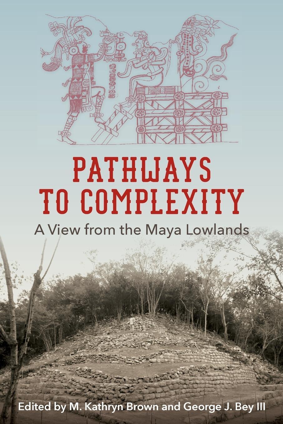 Cover: 9780813068503 | Pathways to Complexity | A View from the Maya Lowlands | Brown | Buch
