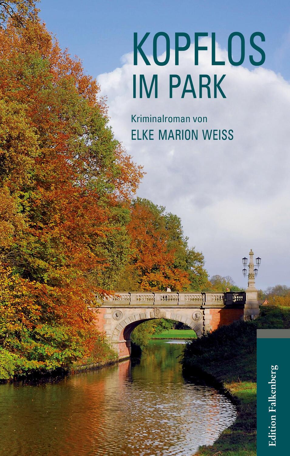 Cover: 9783954941643 | Kopflos im Park | Kriminalroman | Elke Marion Weiß | Taschenbuch