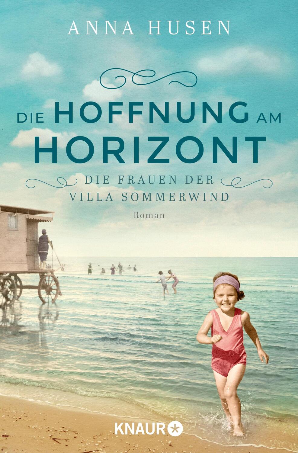Cover: 9783426529737 | Die Frauen der Villa Sommerwind. Die Hoffnung am Horizont | Anna Husen