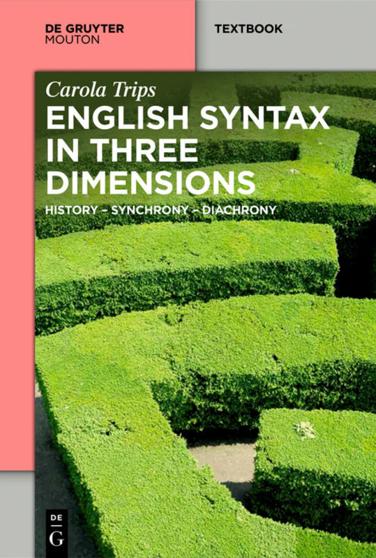 Cover: 9783110289848 | English Syntax in Three Dimensions | History - Synchrony - Diachrony