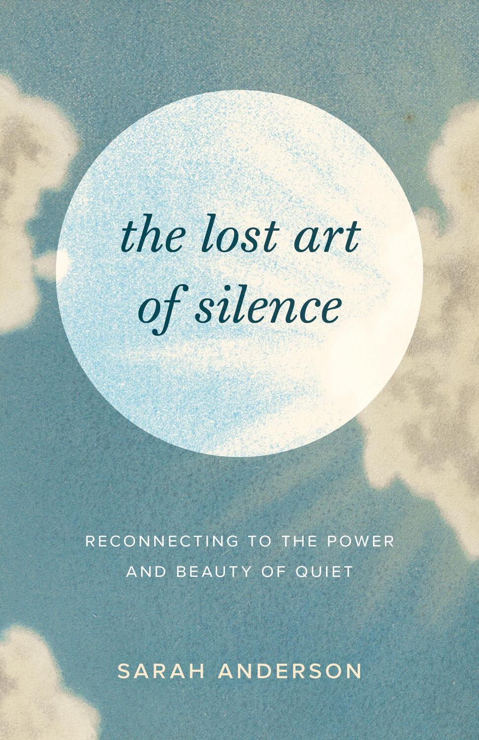 Cover: 9781645472162 | The Lost Art of Silence | Sarah Anderson | Taschenbuch | Englisch