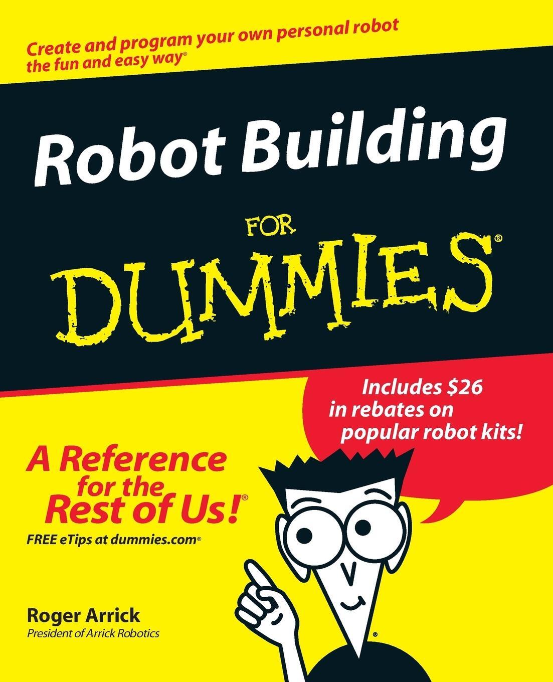 Cover: 9780764540691 | Robot Building For Dummies | Arrick (u. a.) | Taschenbuch | Paperback