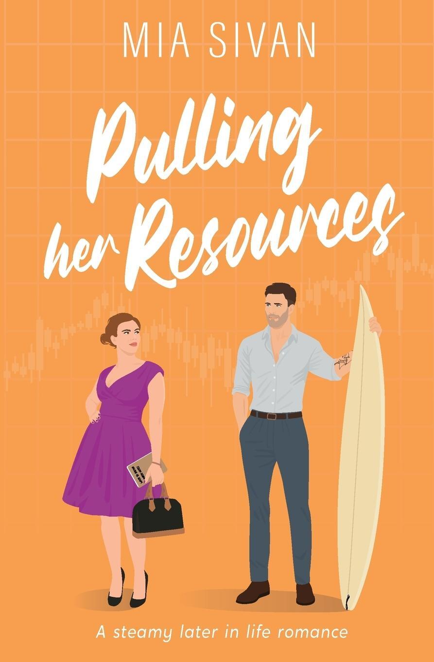 Cover: 9789659310425 | Pulling Her Resources | A steamy Later In Life romance | Mia Sivan
