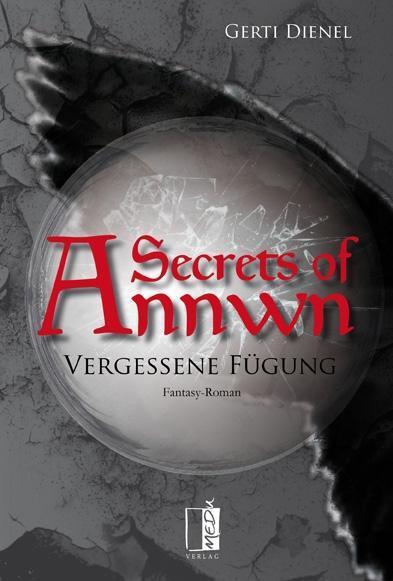 Cover: 9783944948591 | Vergessene Fügung | Fantasy-Roman, Secrets of Annwn 2 | Gerti Dienel