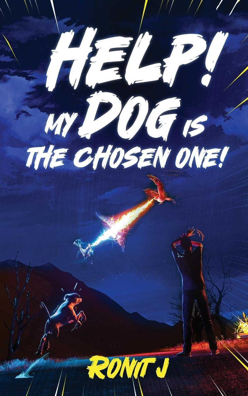 Cover: 9789360135416 | Help! My Dog Is The Chosen One! | Ronit J | Taschenbuch | Paperback