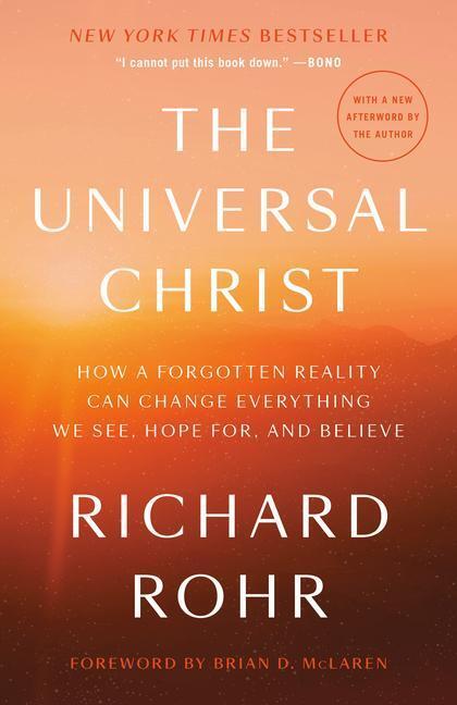 Cover: 9780593238325 | The Universal Christ: How a Forgotten Reality Can Change Everything...