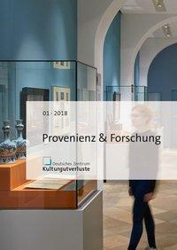 Cover: 9783954983940 | Provenienz &amp; Forschung | Heft 1/2018, Provenienz &amp; Forschung 01/2018