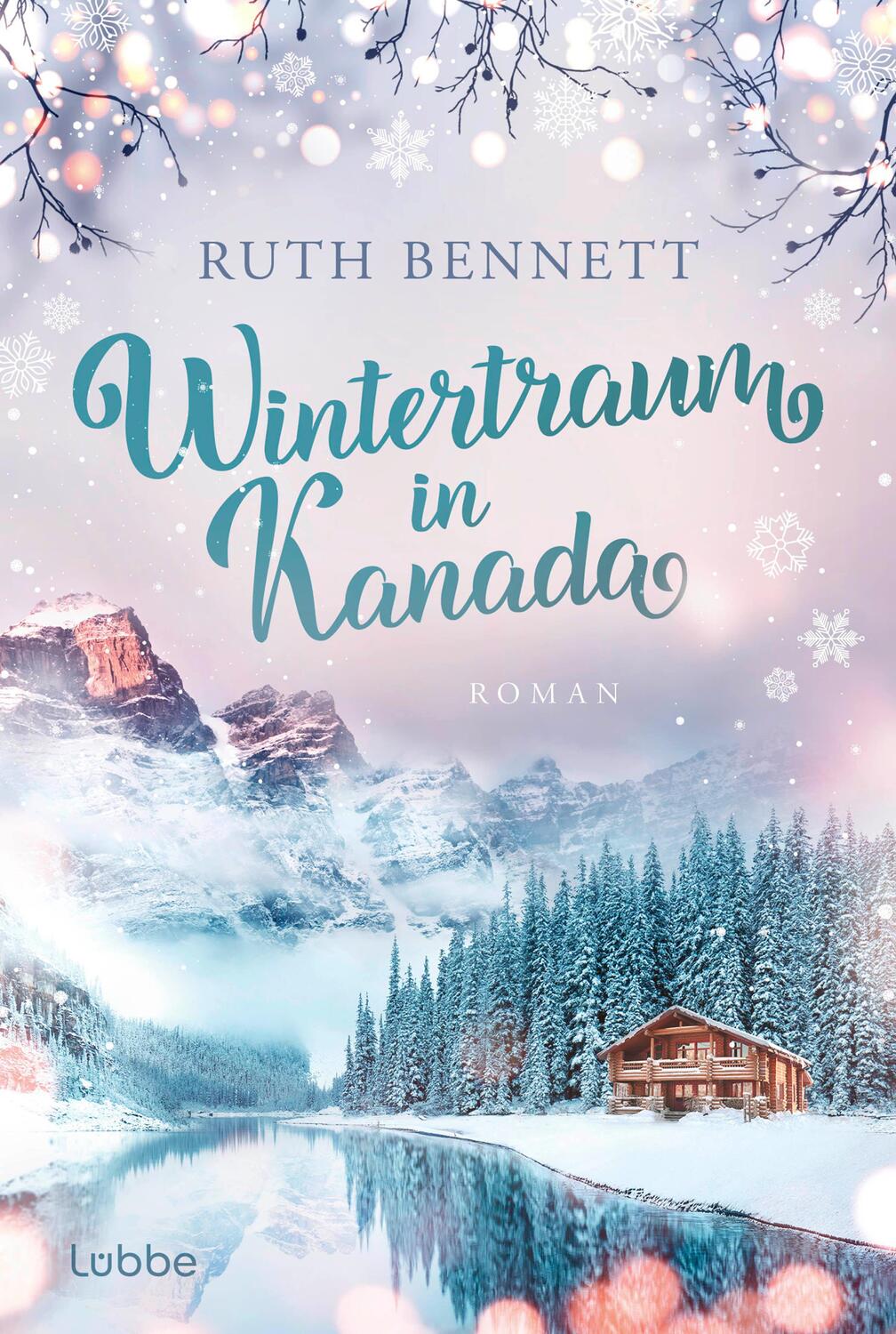 Cover: 9783404192243 | Wintertraum in Kanada | Roman | Ruth Bennett | Taschenbuch | 272 S.