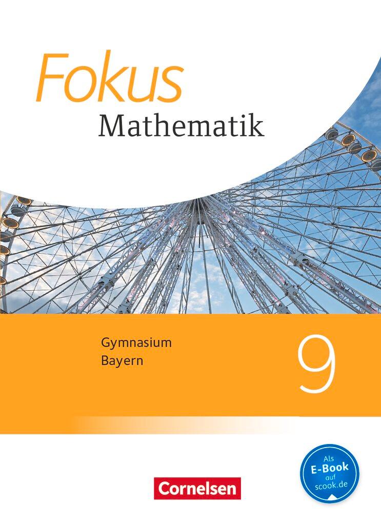 Cover: 9783060410606 | Fokus Mathematik 9. Jahrgangsstufe - Bayern - Schülerbuch | Steinecke