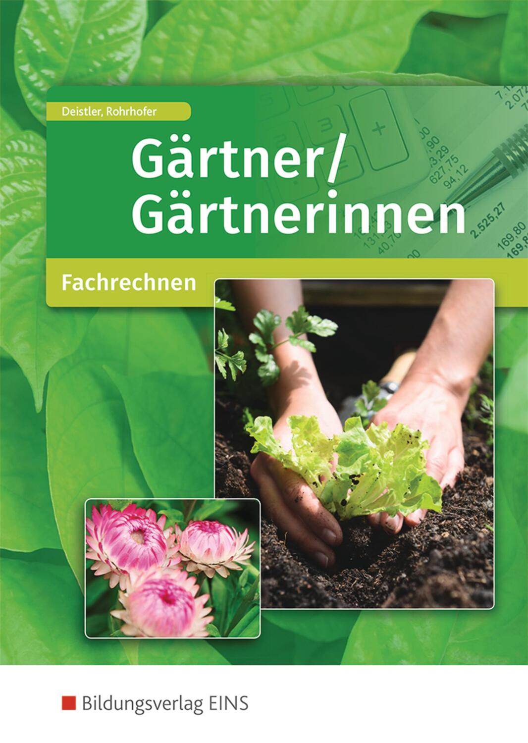 Cover: 9783427112198 | Gärtner/Gärtnerinnen. Fachrechnen: Schülerband | Deistler (u. a.)