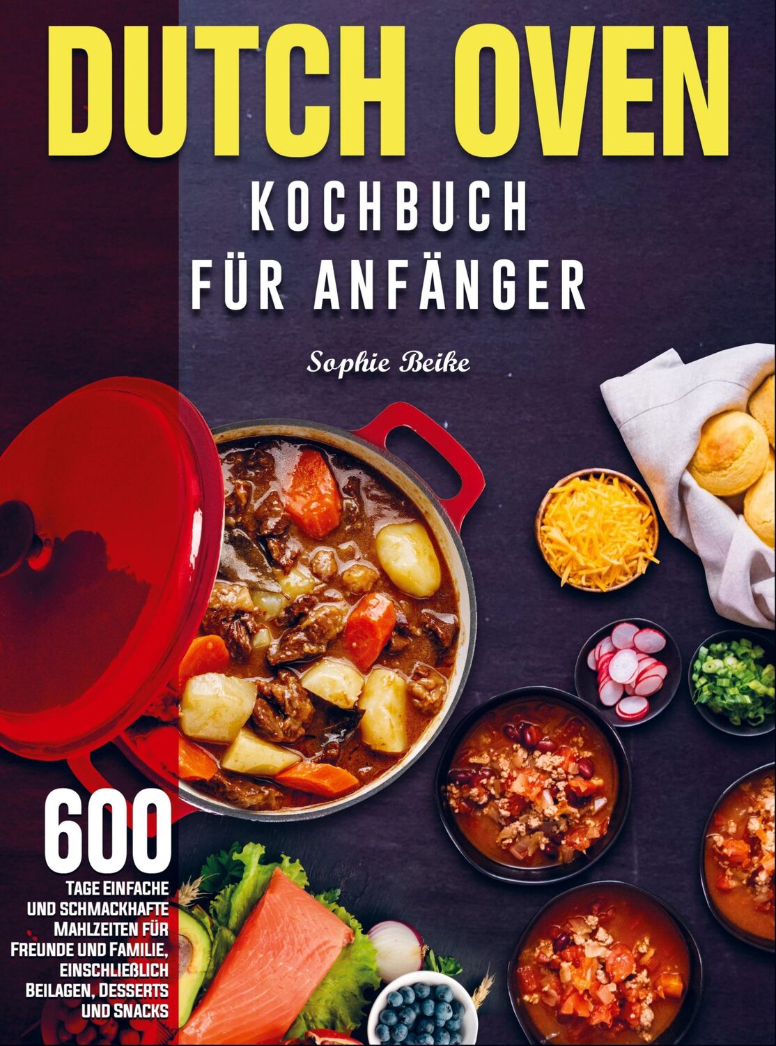 Cover: 9789403664897 | Dutch Oven Kochbuch Für Anfänger | Sophie Beike | Taschenbuch | 120 S.