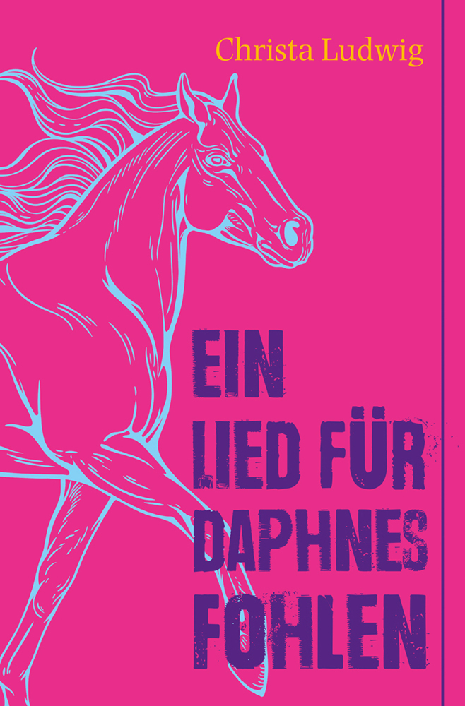 Cover: 9783772528323 | Ein Lied für Daphnes Fohlen | Christa Ludwig | Taschenbuch | 172 S.
